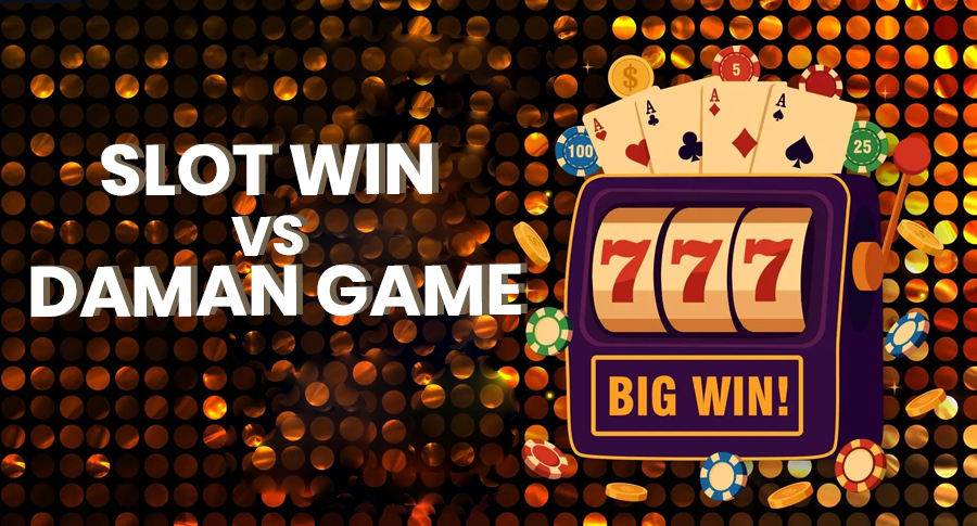 स्लॉट विन बनाम दमन गेम