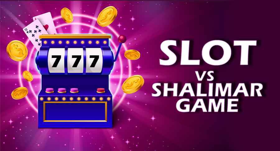 Slot vs Shalimar Game